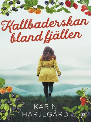 cover image of Kallbaderskan bland fjällen